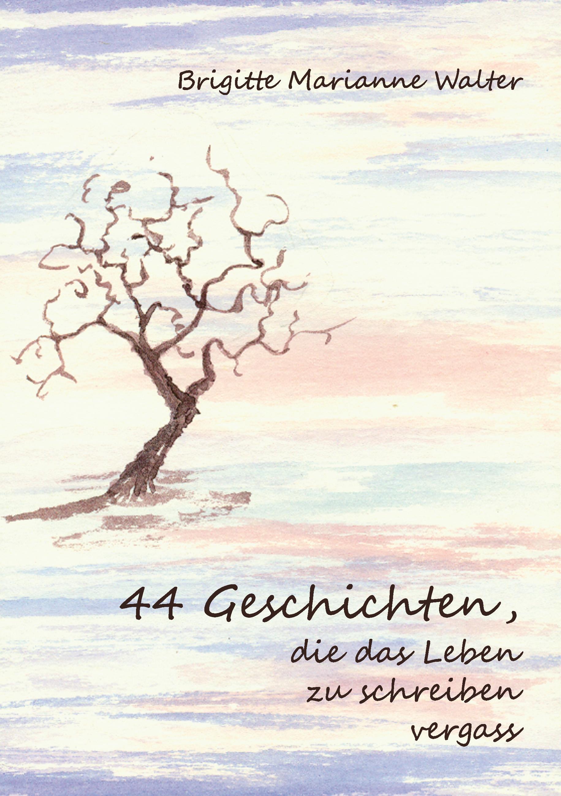 44 Geschichten, die das Leben zu schreiben vergass