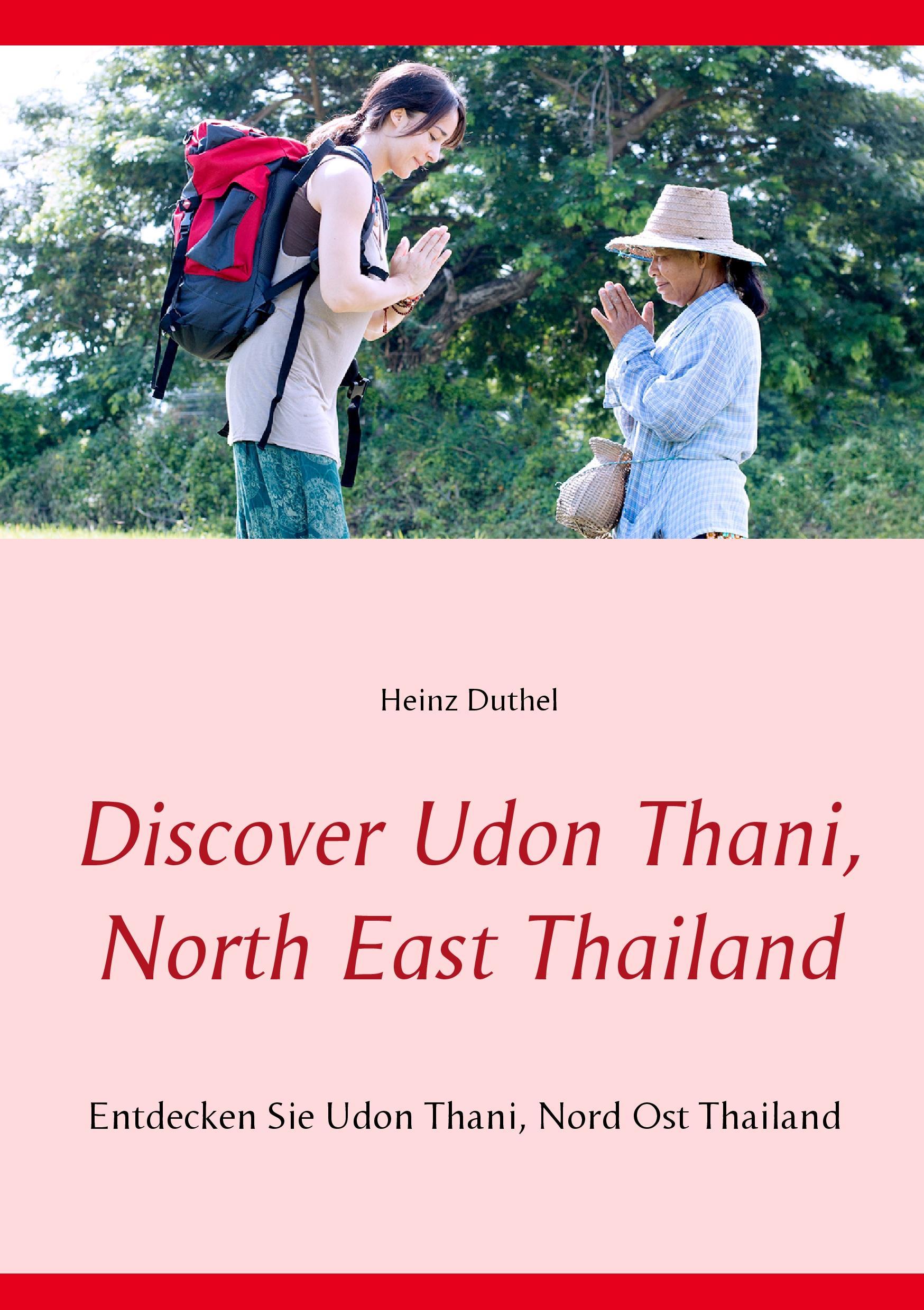 Discover Udon Thani, North East Thailand