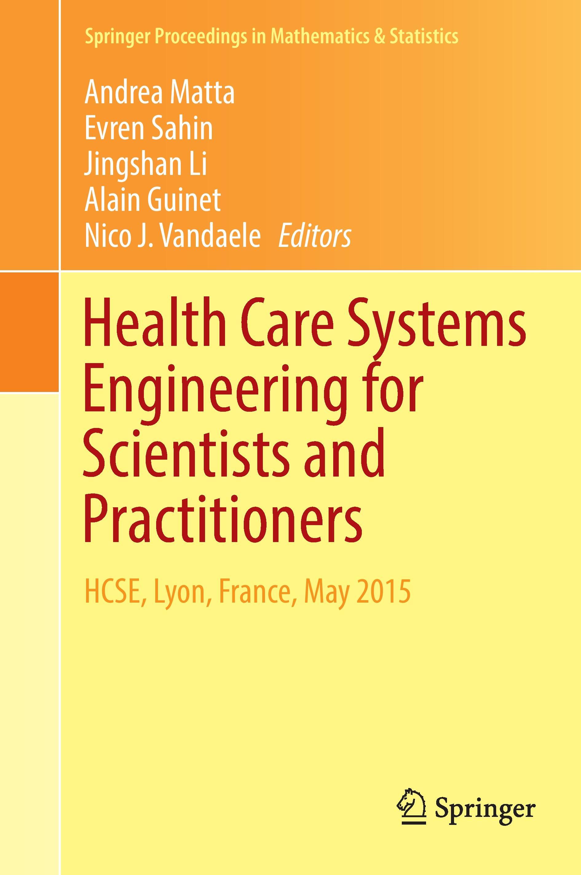 Health Care Systems Engineering for Scientists and Practitioners