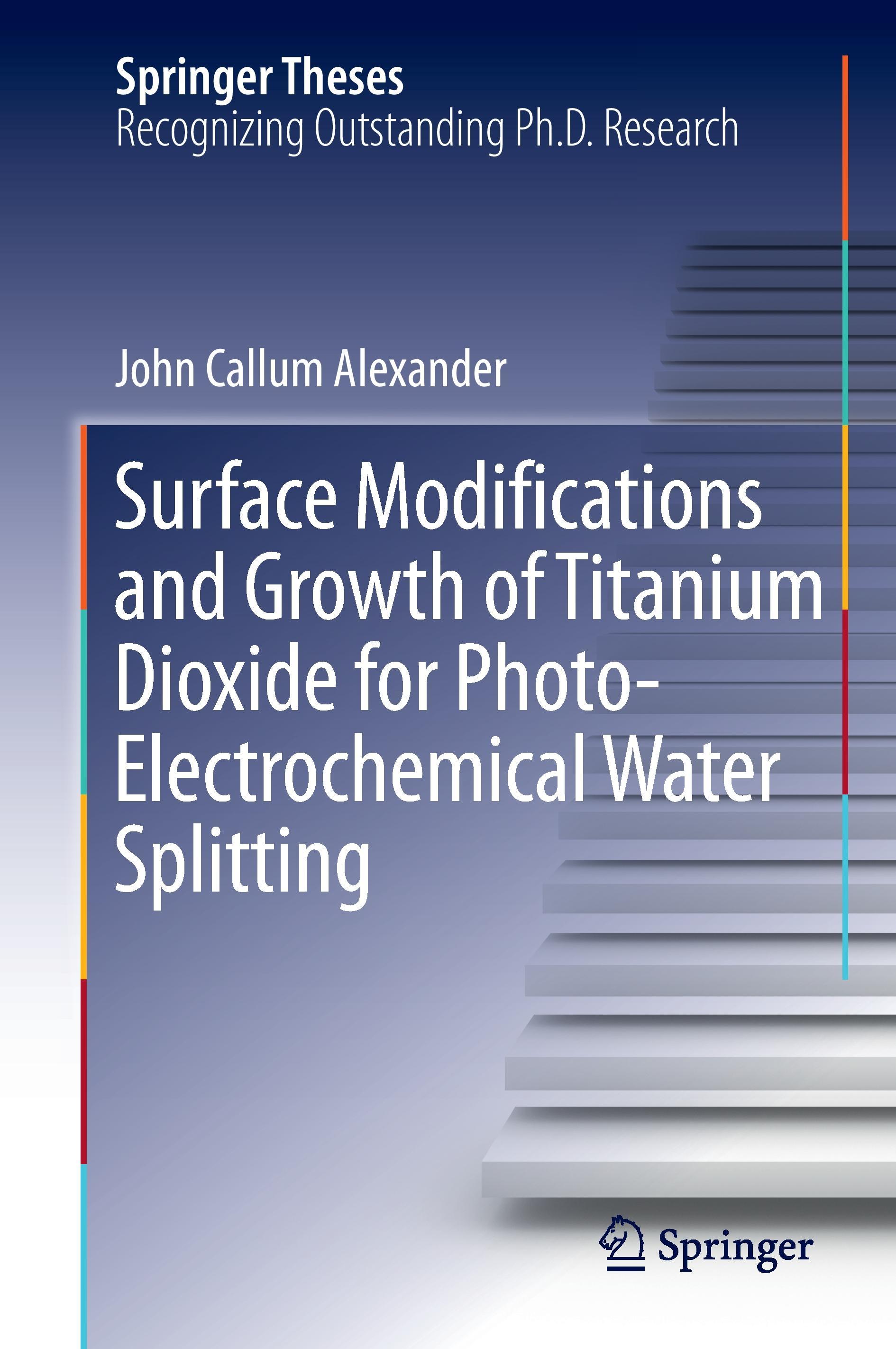 Surface Modifications and Growth of Titanium Dioxide for Photo-Electrochemical Water Splitting