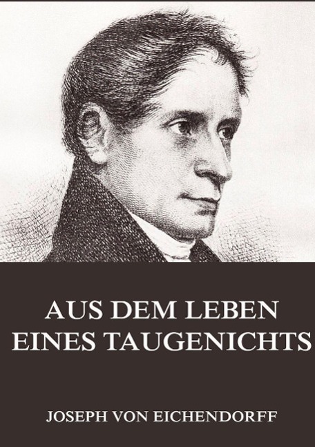 Aus dem Leben eines Taugenichts