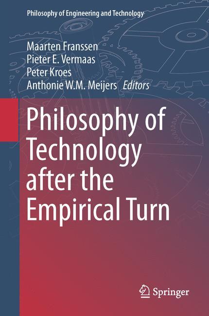 Philosophy of Technology after the Empirical Turn