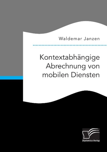 Kontextabhängige Abrechnung von mobilen Diensten