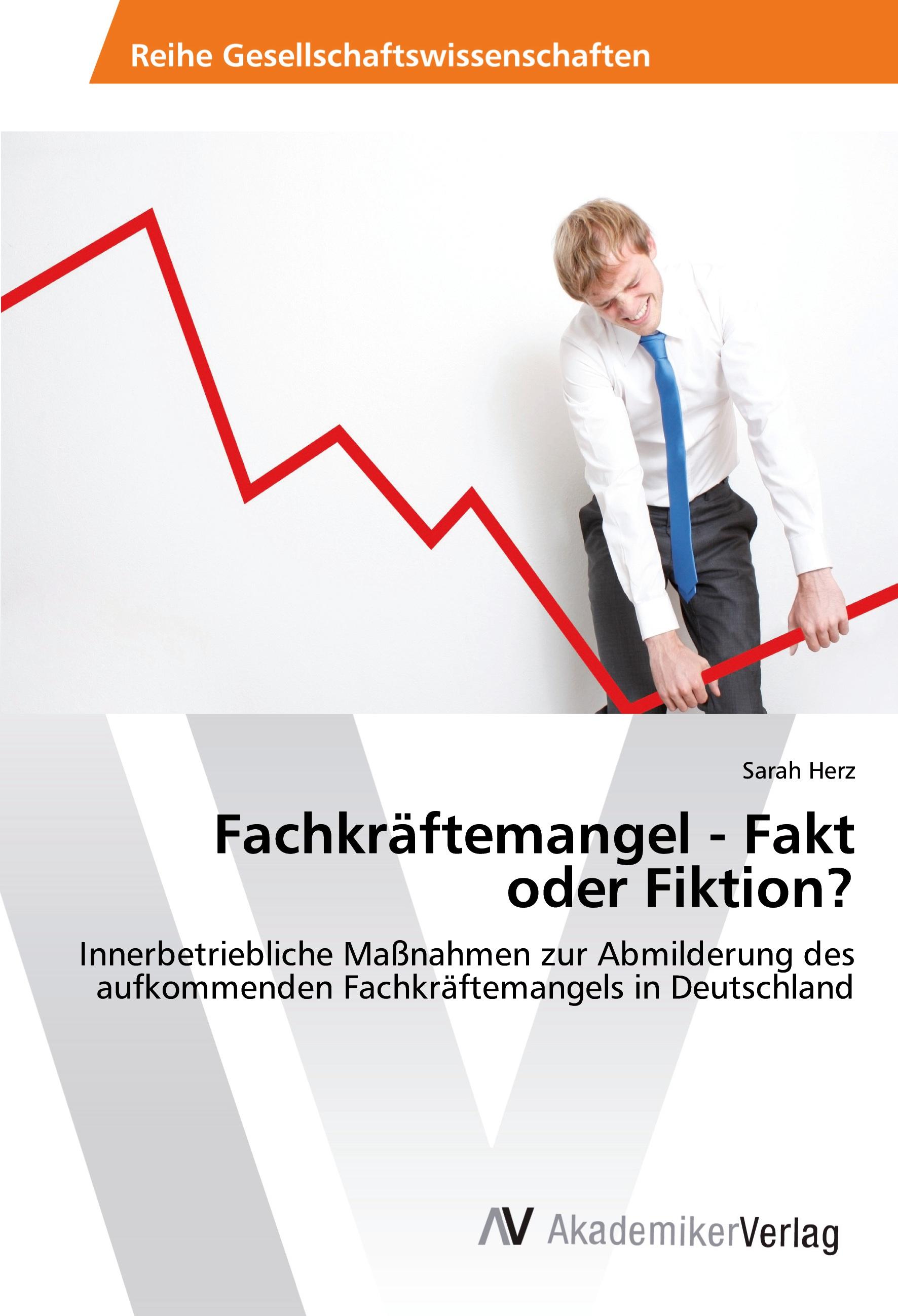 Fachkräftemangel - Fakt oder Fiktion?