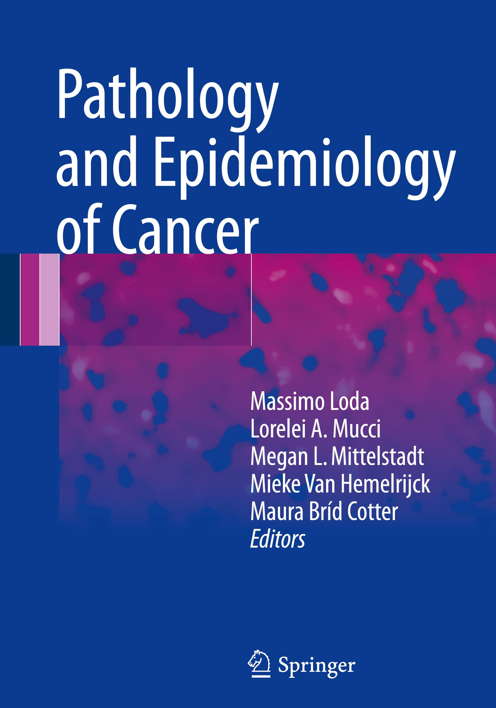 Pathology and Epidemiology of Cancer