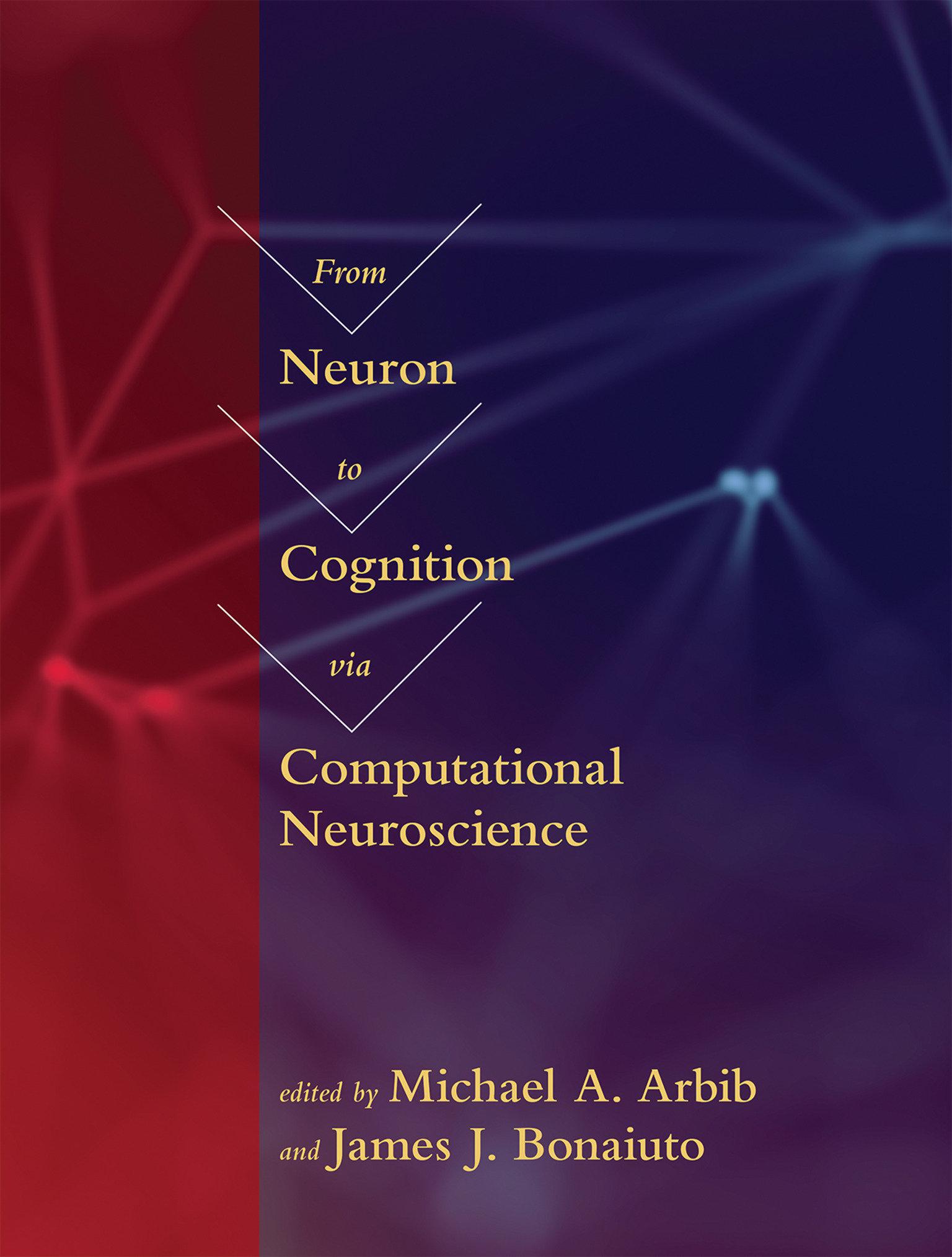 From Neuron to Cognition via Computational Neuroscience