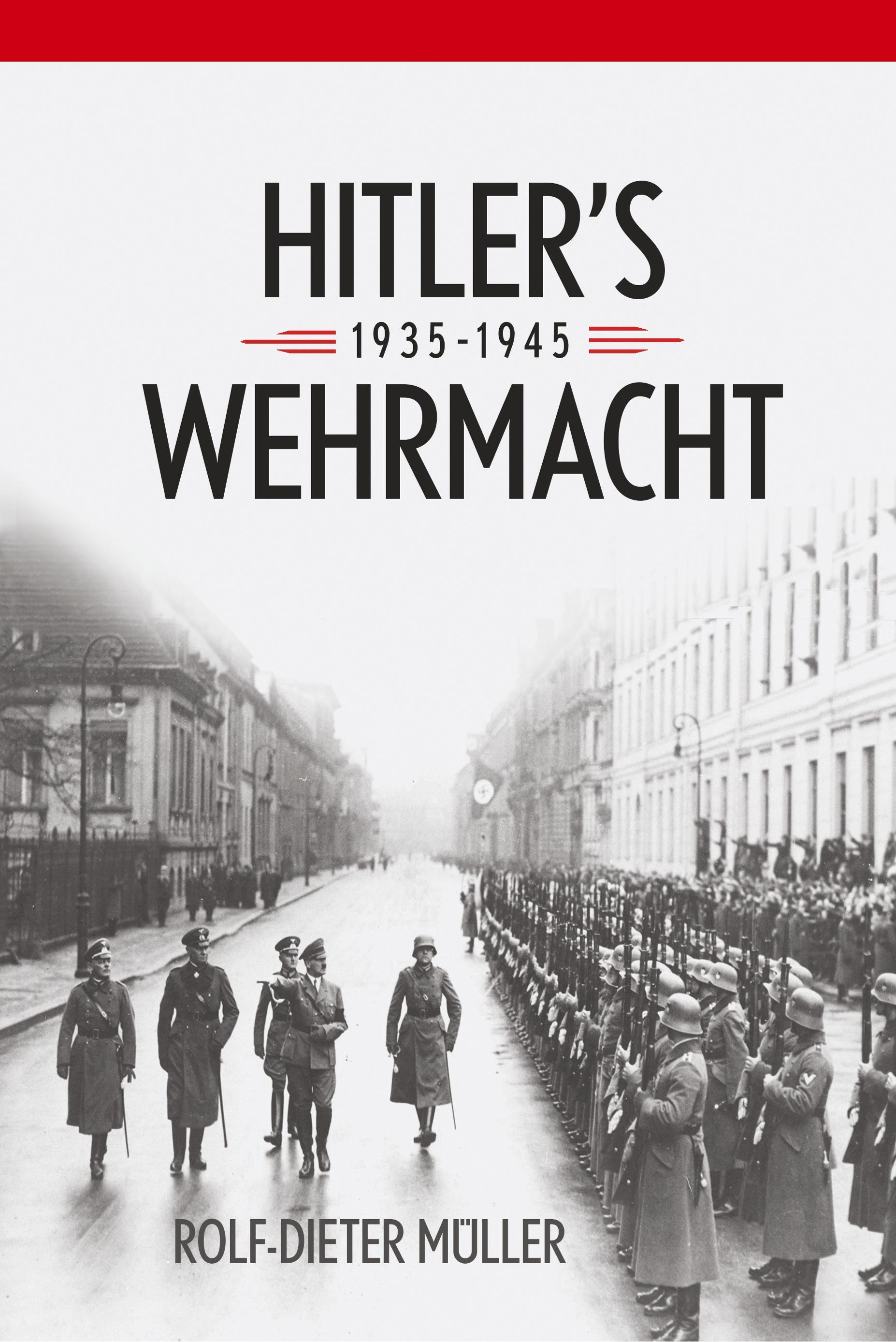 Hitler's Wehrmacht, 1935-1945