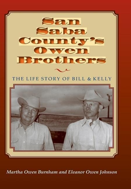 San Saba Countys Owen Brothers