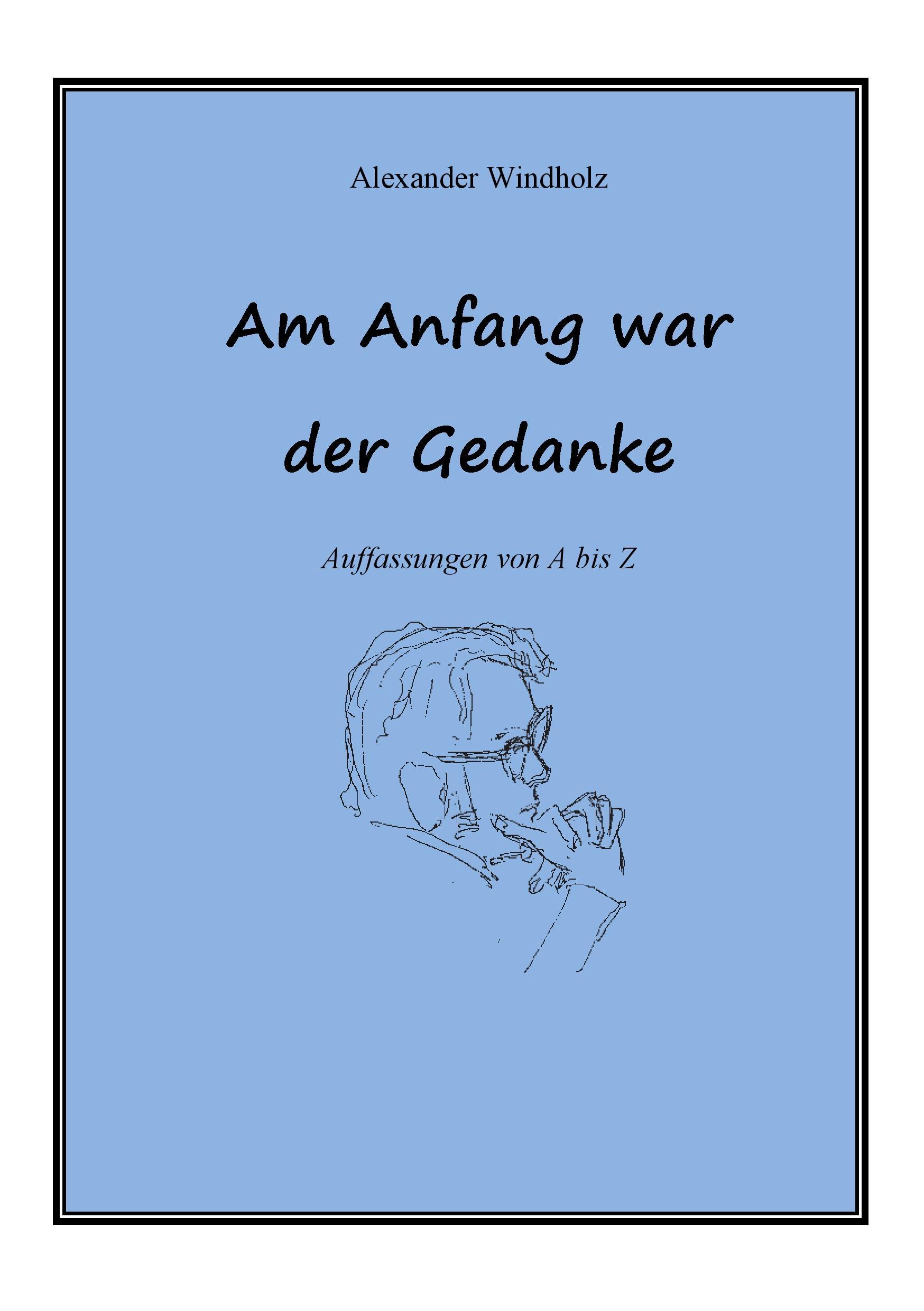 Am Anfang war der Gedanke