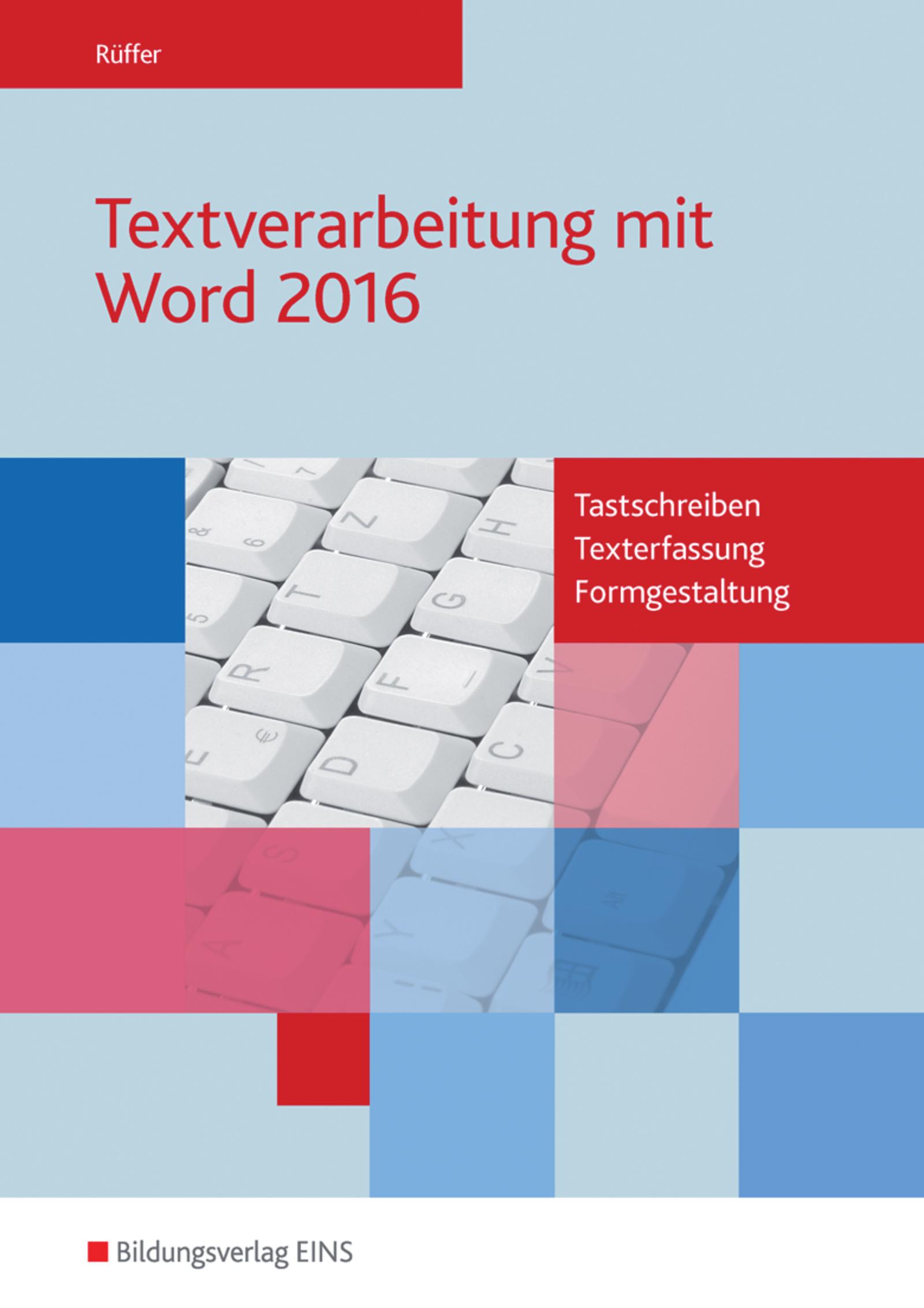 Textverarbeitung mit Word 2016. Schulbuch