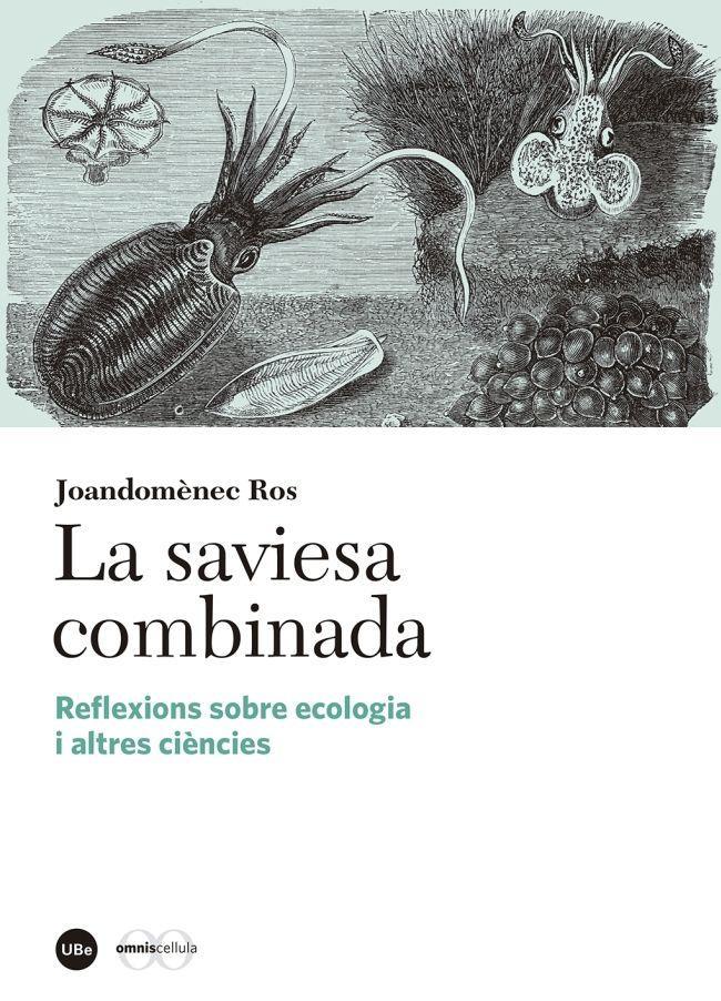 La saviesa combinada : reflexions sobre ecologia i altres ciències