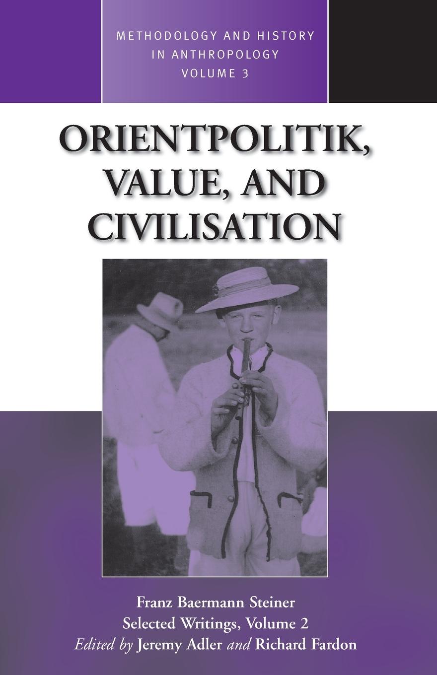 Orientpolitik, Value, and Civilization