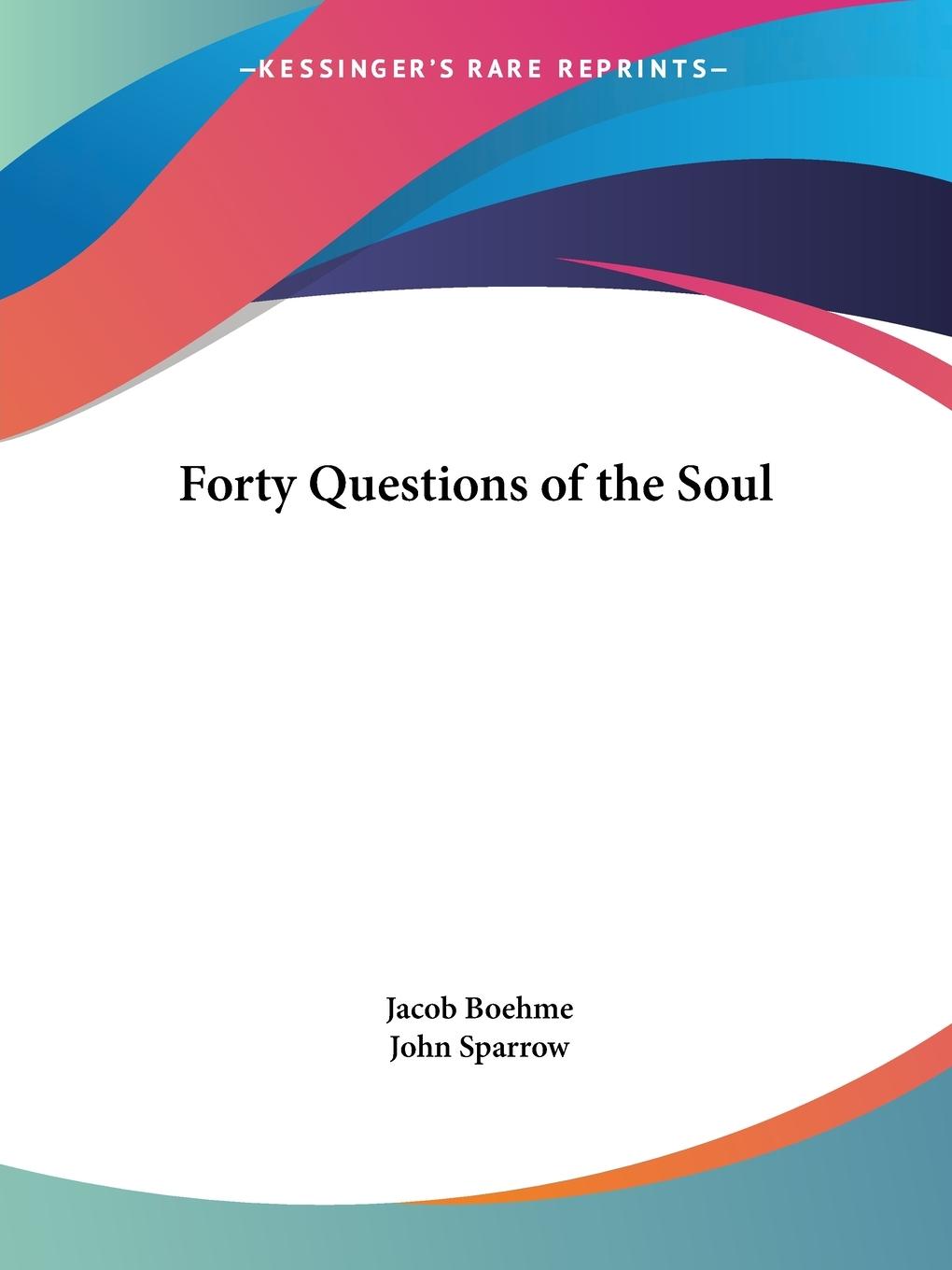 Forty Questions of the Soul