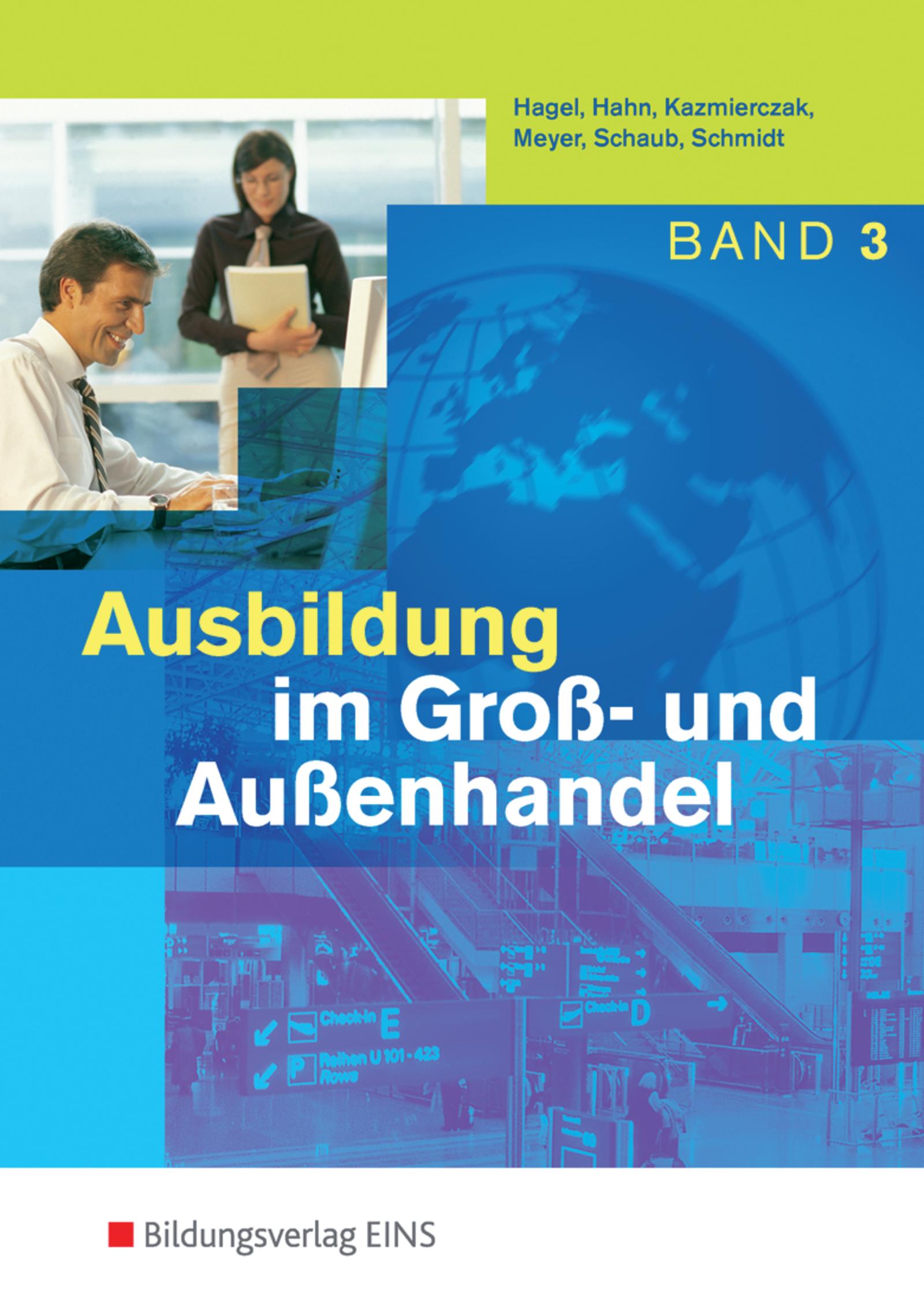 Ausbildung im Groß- und Außenhandel. 3. Ausbildungsjahr. Schulbuch