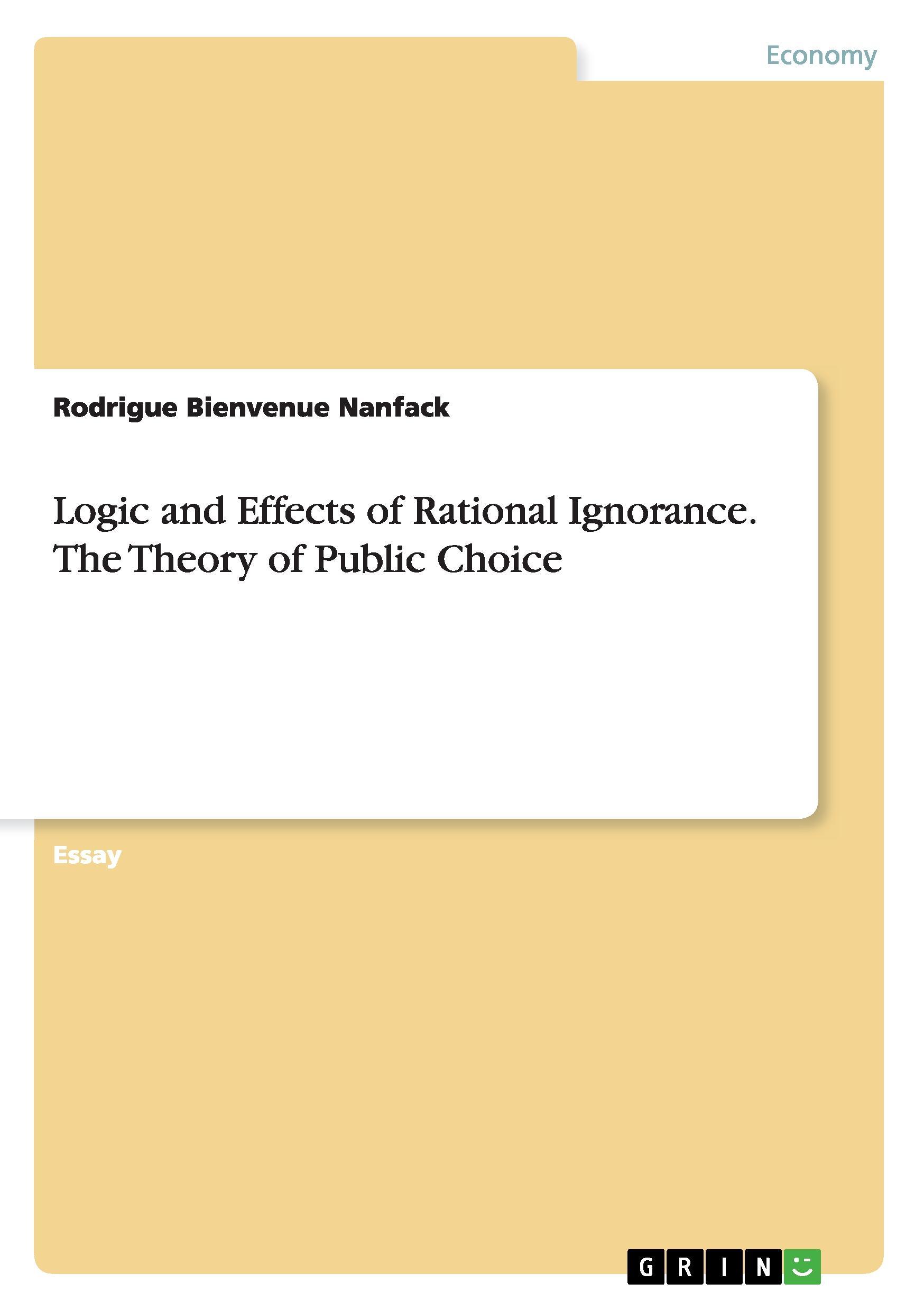 Logic and Effects of Rational Ignorance. The Theory of Public Choice