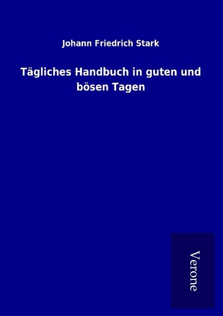 Tägliches Handbuch in guten und bösen Tagen