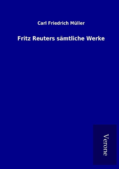 Fritz Reuters sämtliche Werke