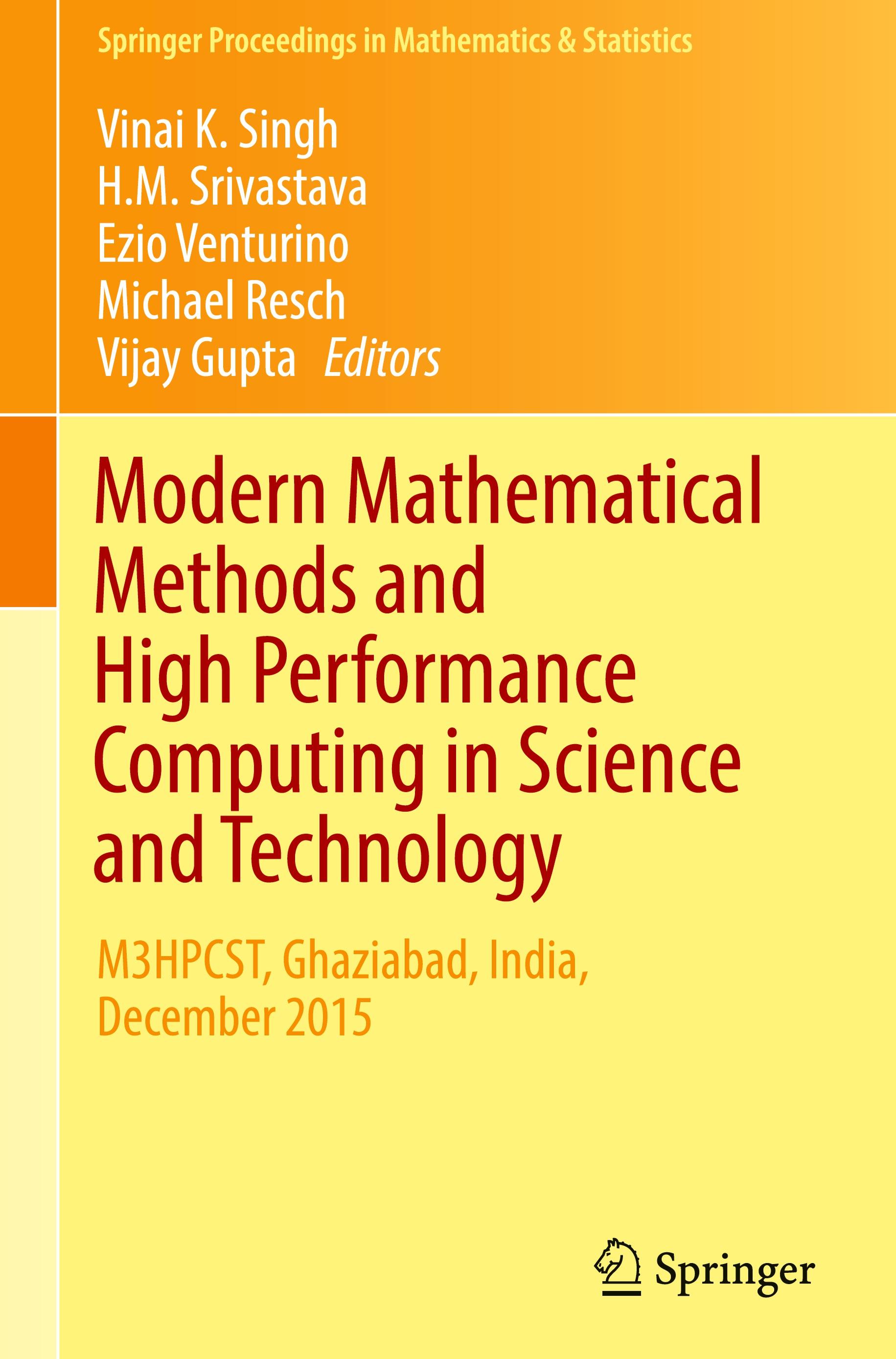 Modern Mathematical Methods and High Performance Computing in Science and Technology