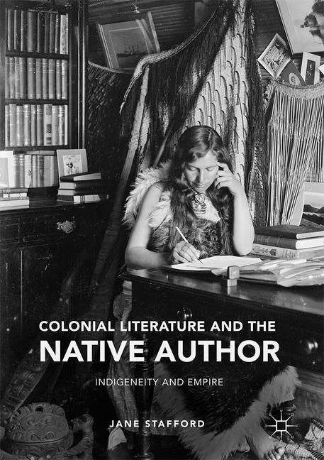 Colonial Literature and the Native Author