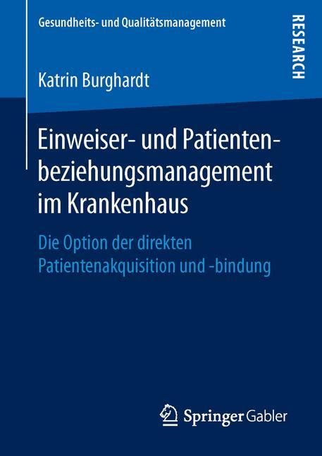 Einweiser- und Patientenbeziehungsmanagement im Krankenhaus