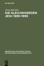 Die Gleichnisreden Jesu 1899¿1999