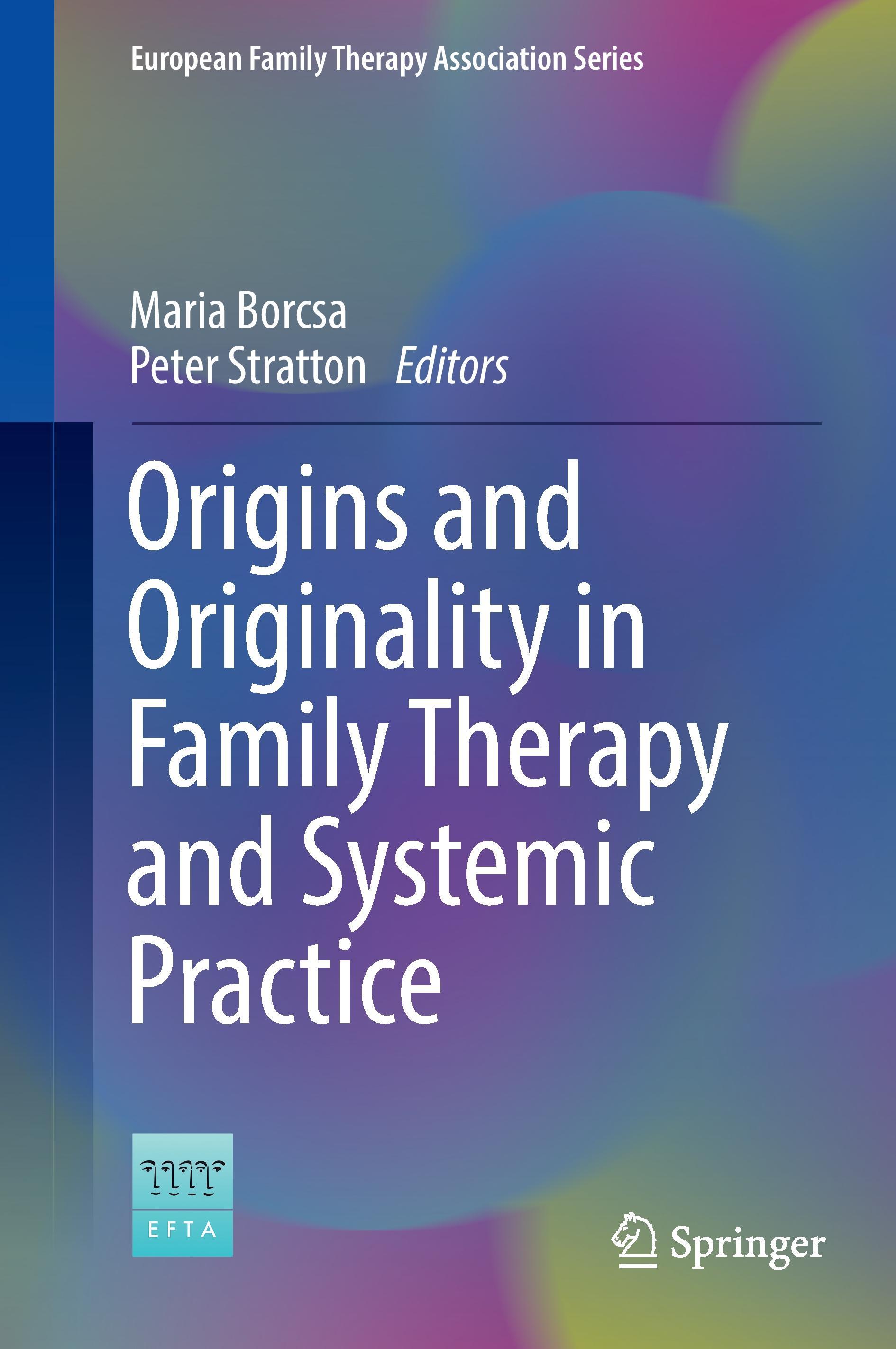 Origins and Originality in Family Therapy and Systemic Practice