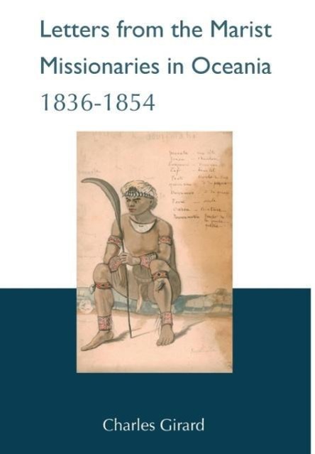 Letters from  the Marist Missionaries in Oceania (1836-1854)