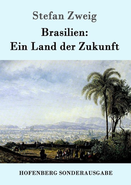 Brasilien: Ein Land der Zukunft