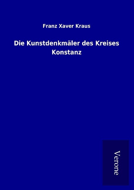 Die Kunstdenkmäler des Kreises Konstanz