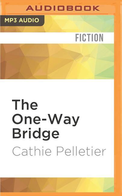 The One-Way Bridge