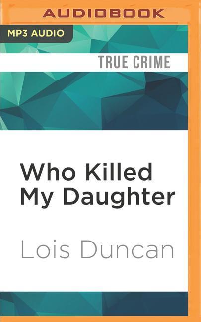 Who Killed My Daughter