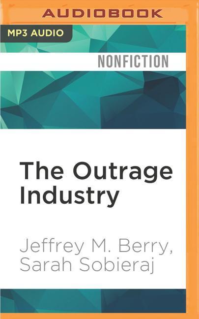 The Outrage Industry