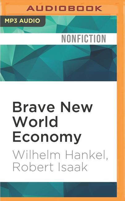 Brave New World Economy