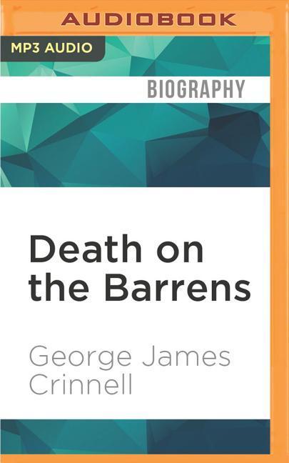 Death on the Barrens: A True Story of Courage and Tragedy in the Canadian Arctic