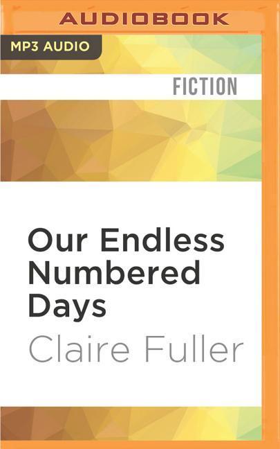 Our Endless Numbered Days