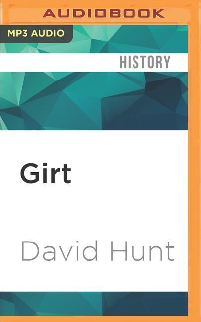 Girt: The Unauthorised History of Australia