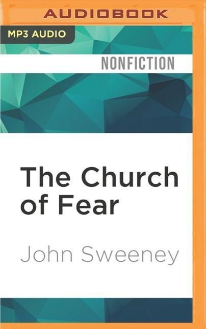 The Church of Fear: Inside the Weird World of Scientology