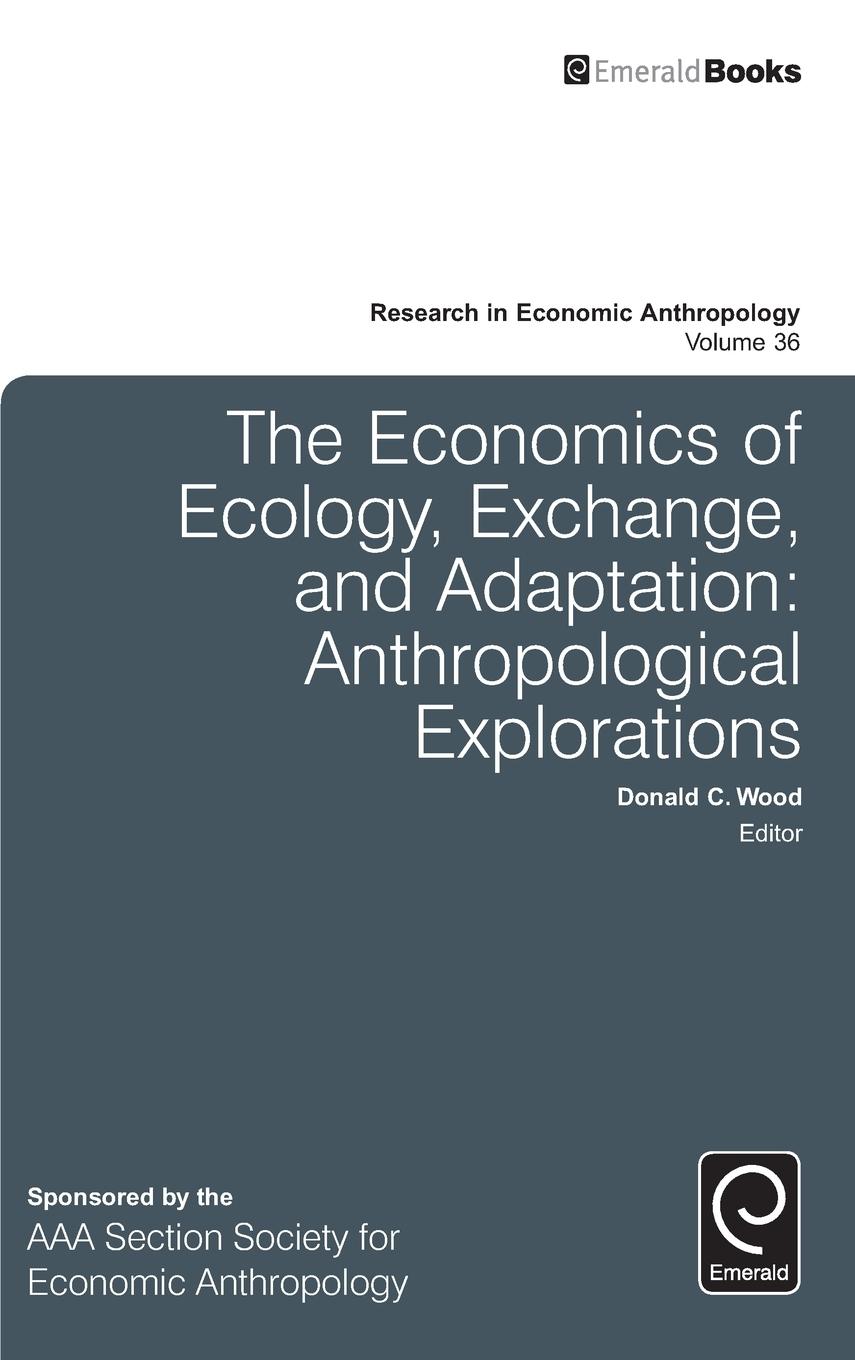 The Economics of Ecology, Exchange, and Adaptation