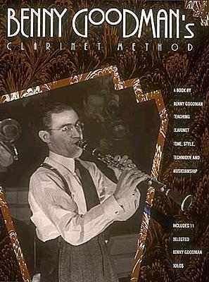 Benny Goodman's Clarinet Method