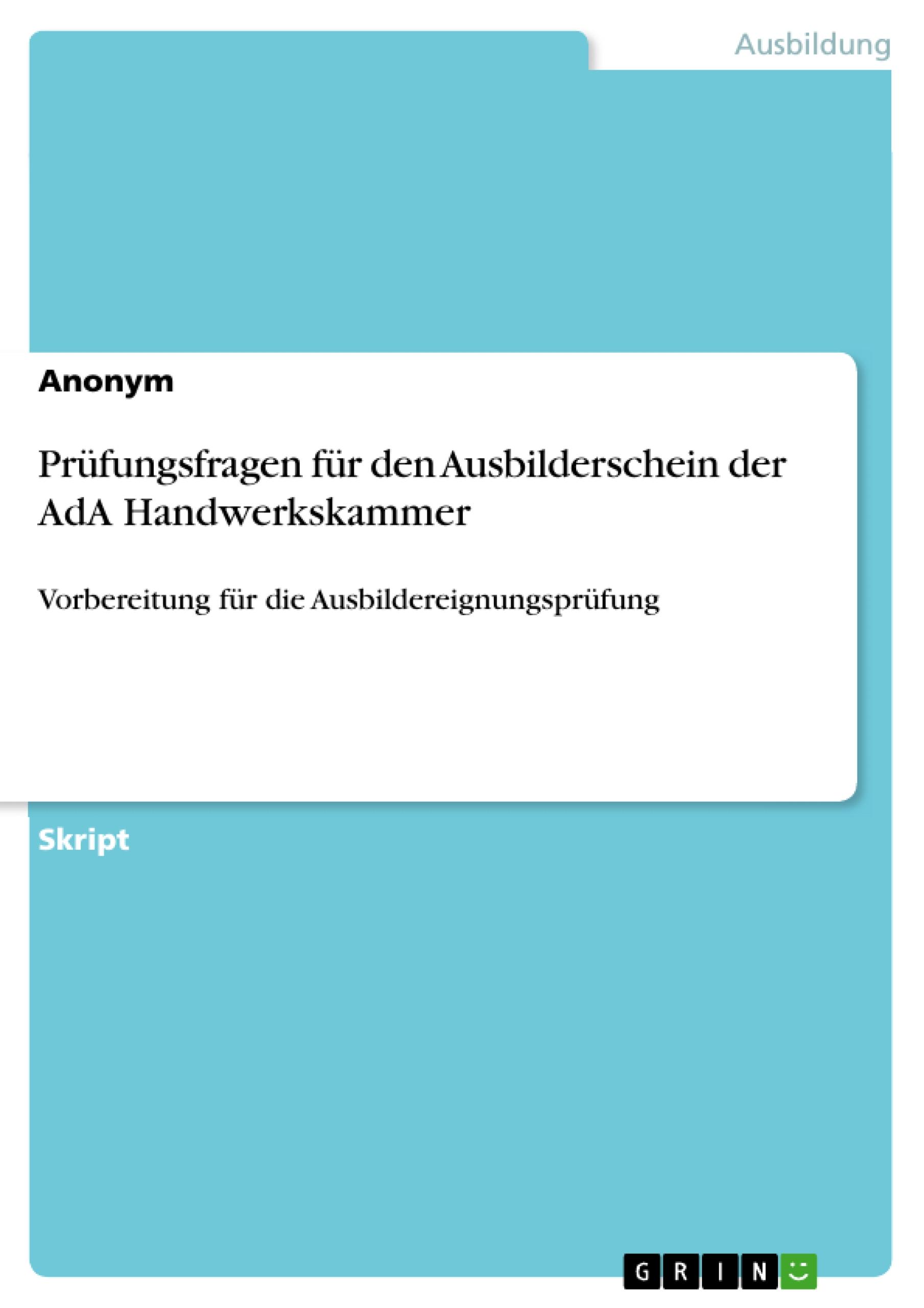 Prüfungsfragen für den Ausbilderschein der AdA Handwerkskammer