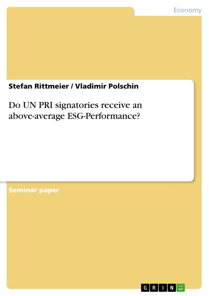 Do UN PRI signatories receive an above-average ESG-Performance?