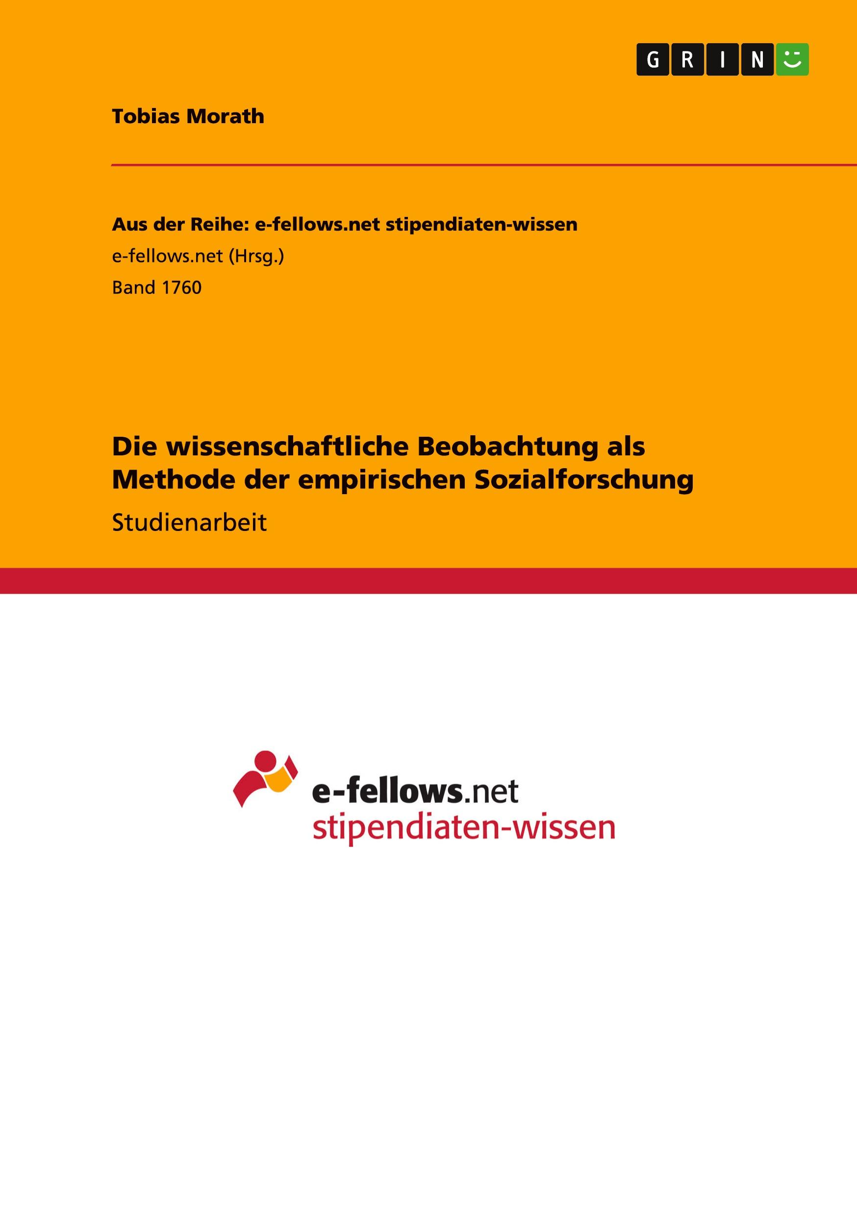 Die wissenschaftliche Beobachtung als Methode der empirischen Sozialforschung