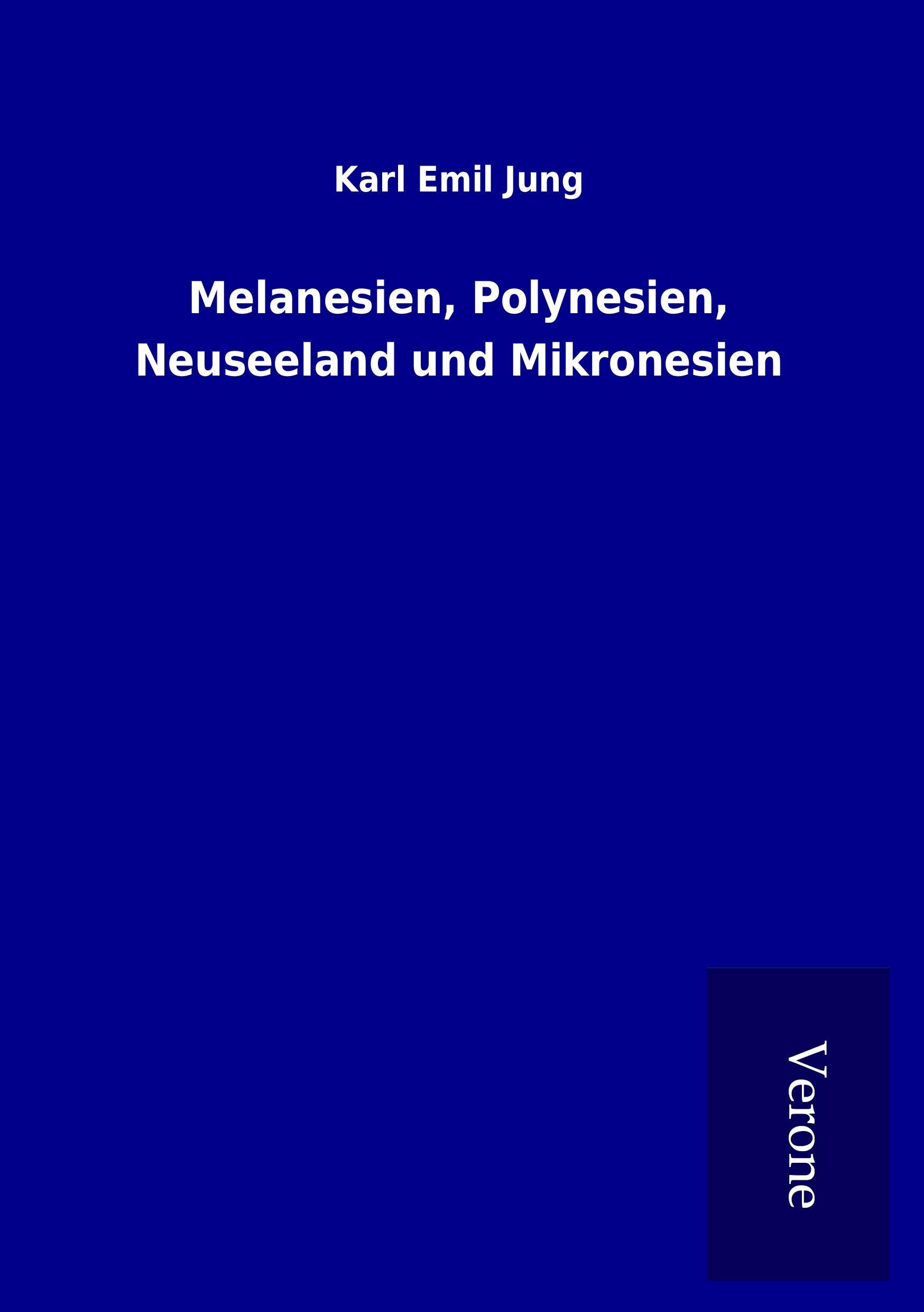 Melanesien, Polynesien, Neuseeland und Mikronesien