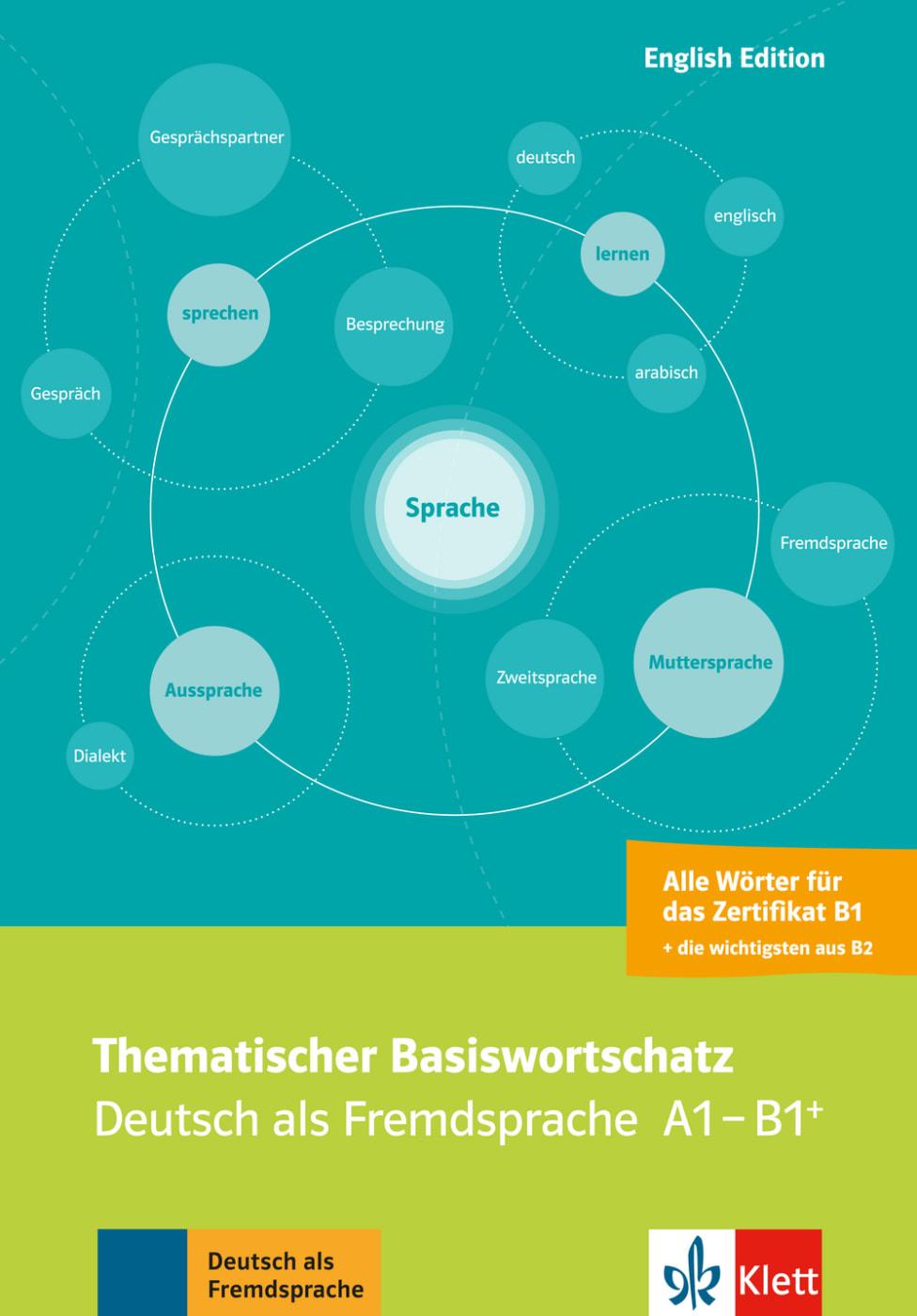 Thematischer Basiswortschatz: Deutsch als Fremdsprache A1-B1+. Mit Übersetzungen und Erläuterungen auf Englisch