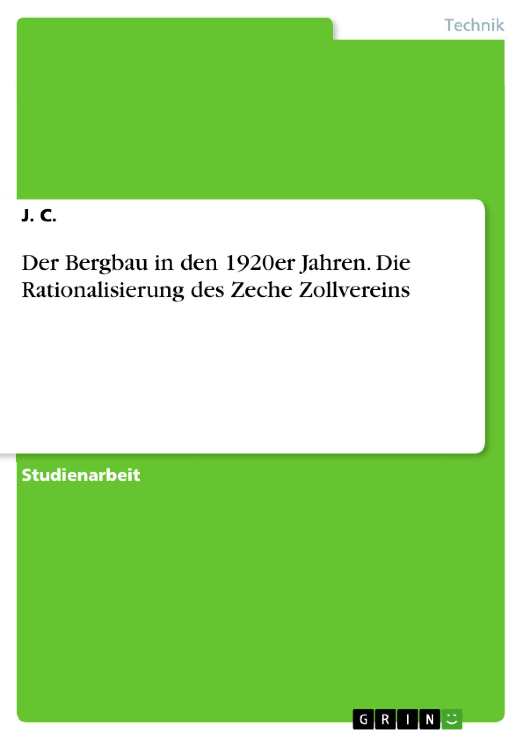 Der Bergbau in den 1920er Jahren. Die Rationalisierung des Zeche Zollvereins