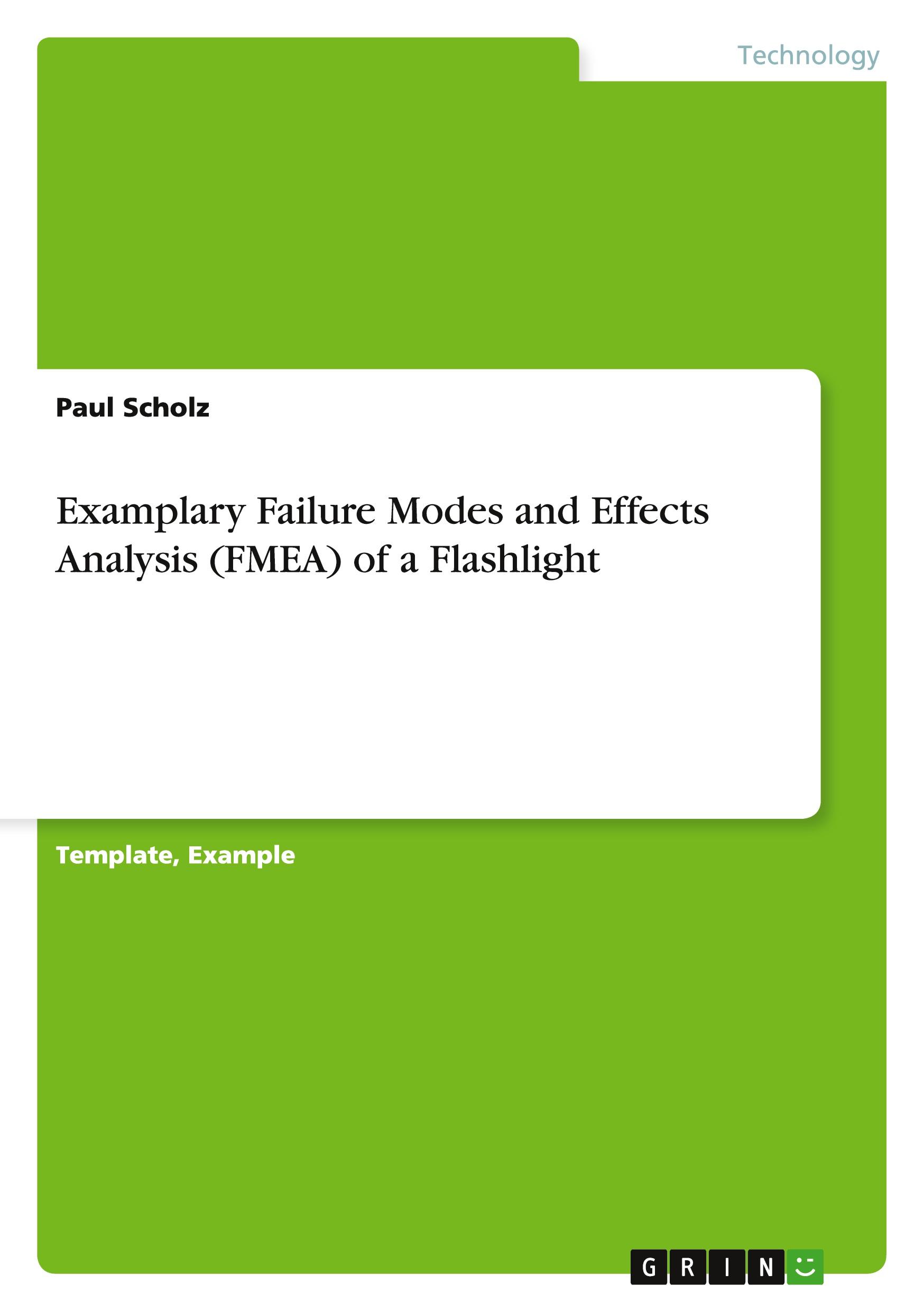 Examplary Failure Modes and Effects Analysis (FMEA) of a Flashlight