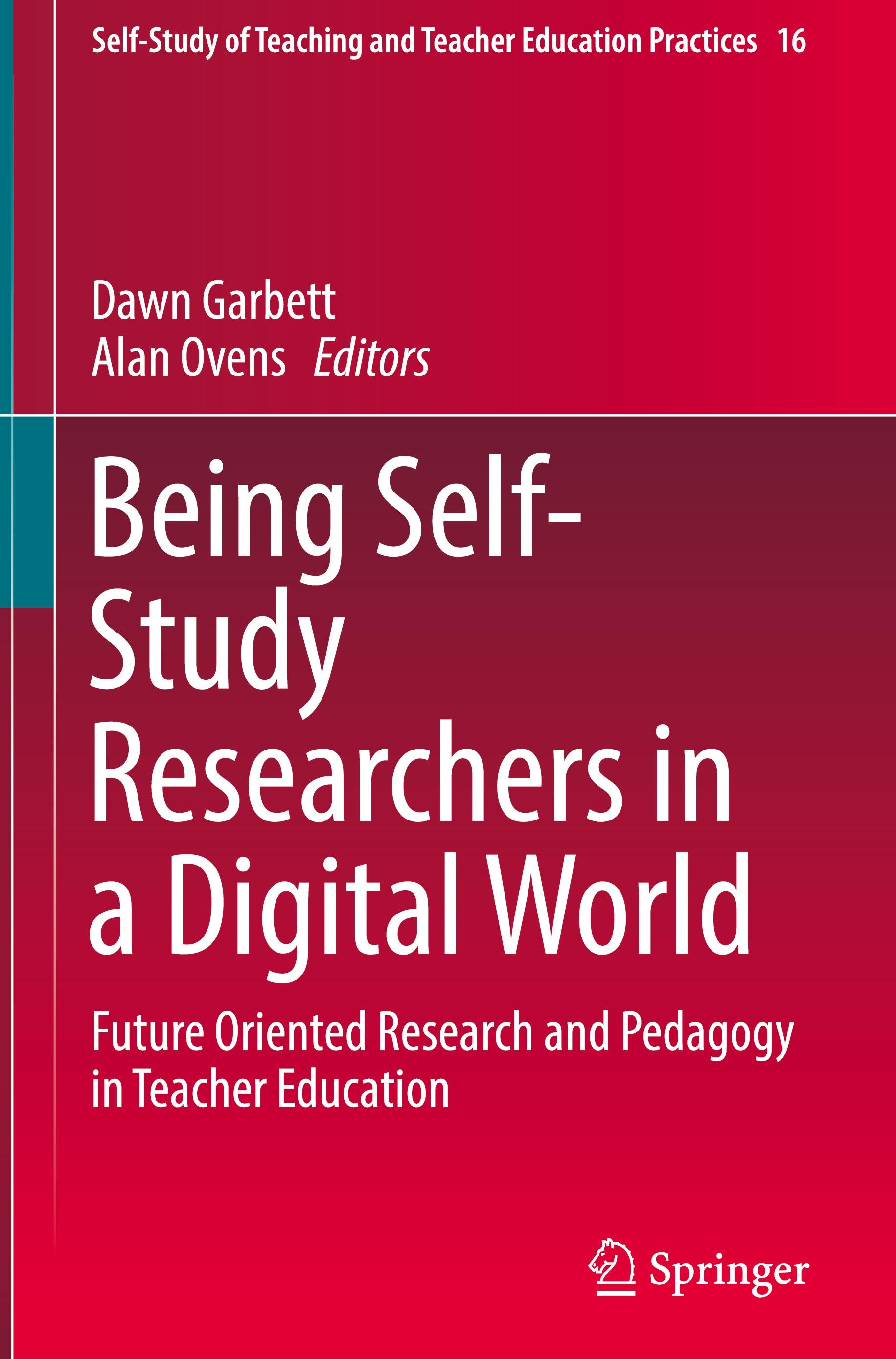 Being Self-Study Researchers in a Digital World