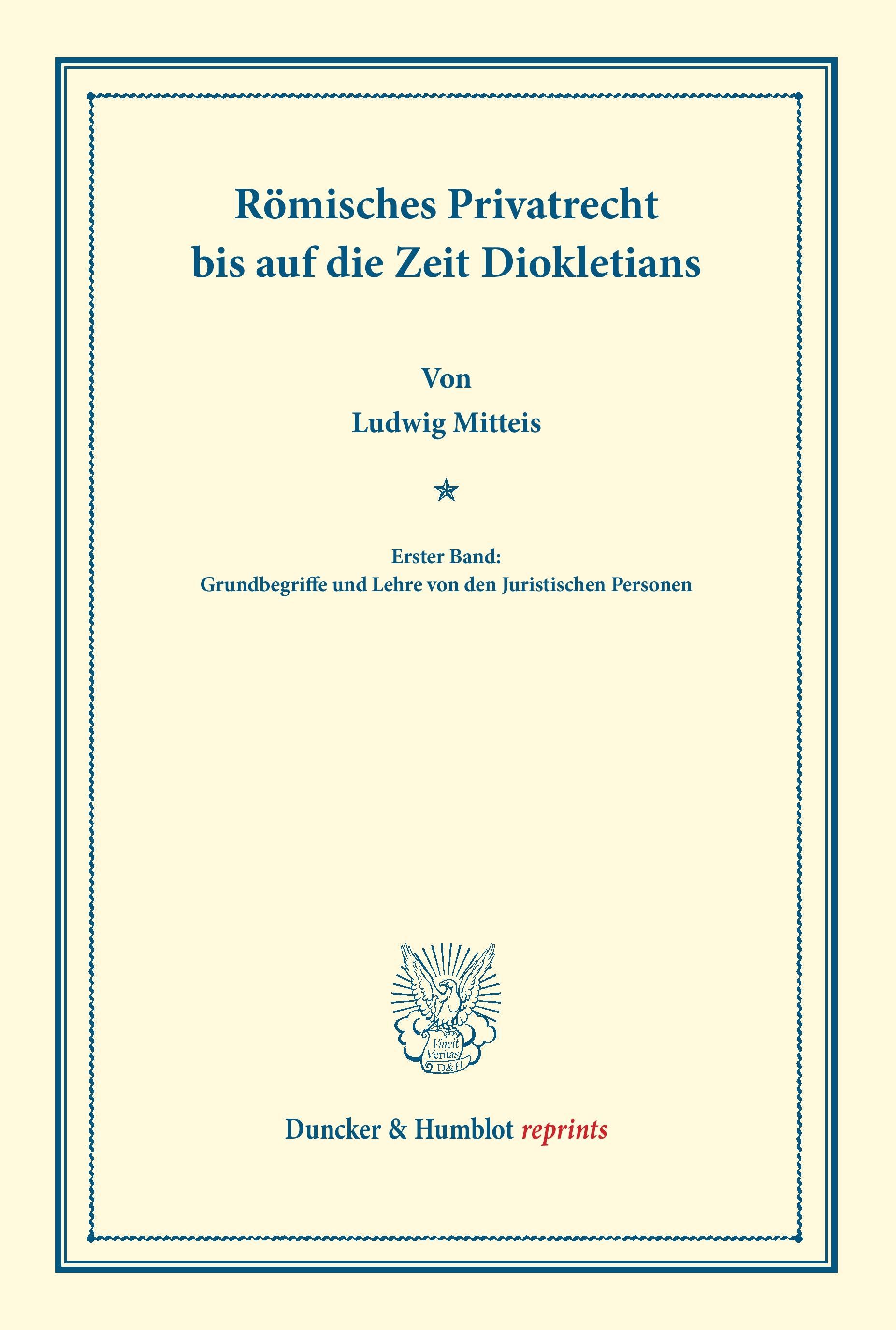 Römisches Privatrecht bis auf die Zeit Diokletians.