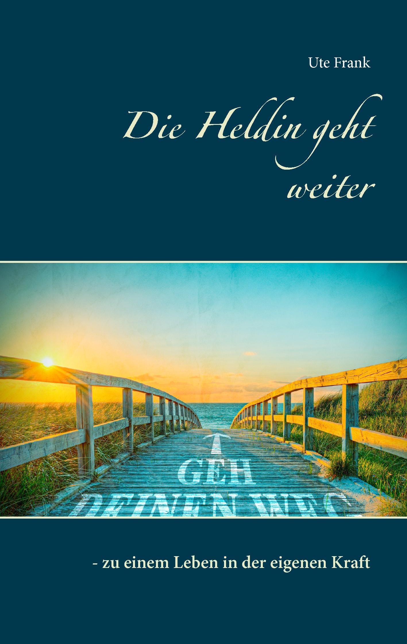 Die Heldin geht weiter