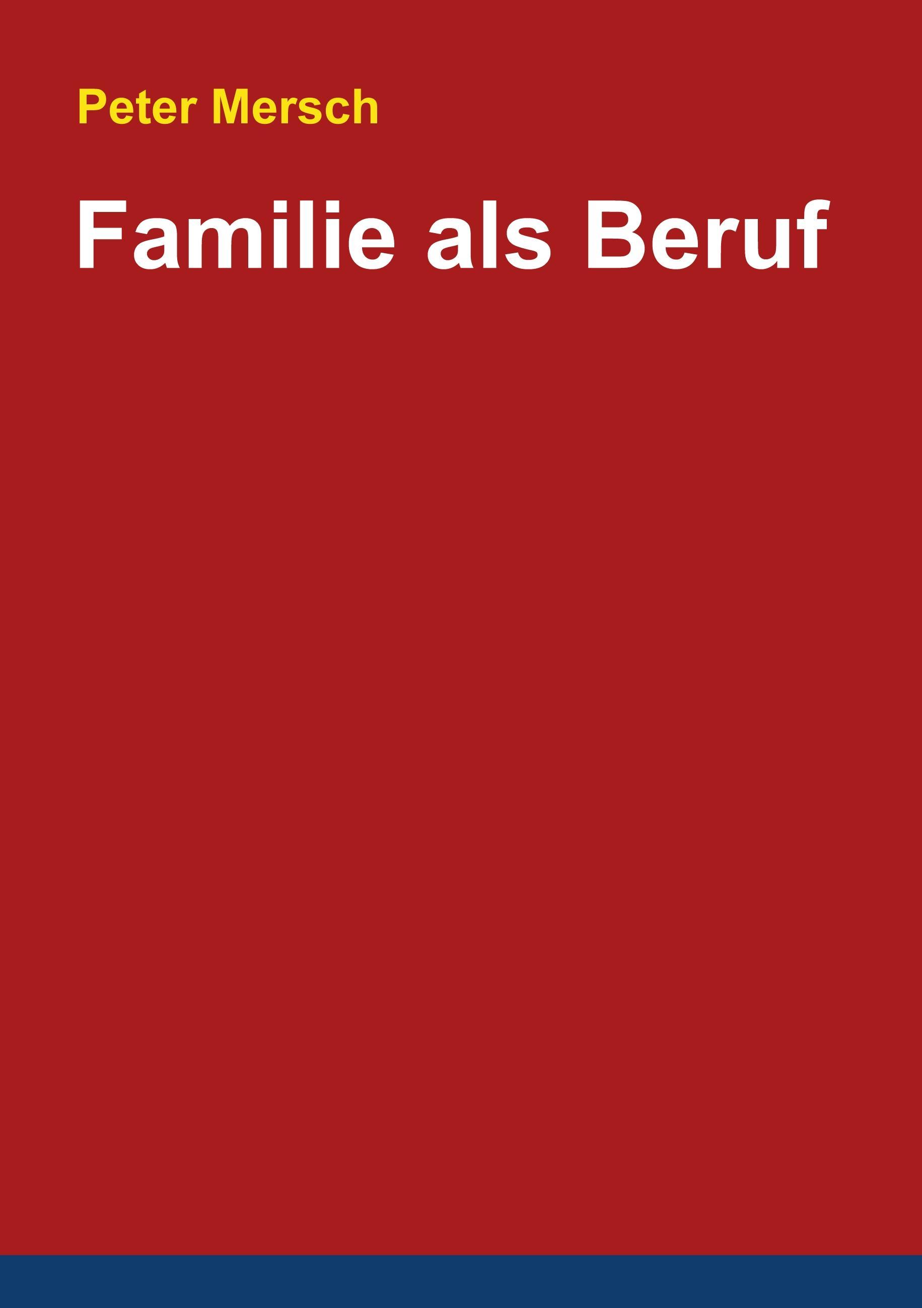 Familie als Beruf